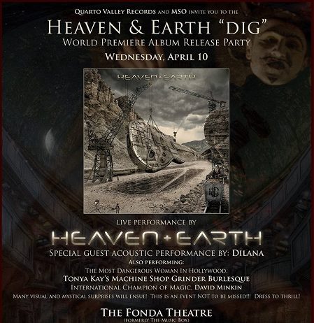 Heaven & Earth’s World Premiere Album Release Party For DIG | April 10, 2013 | Fonda Theatre | Los Angeles, CA