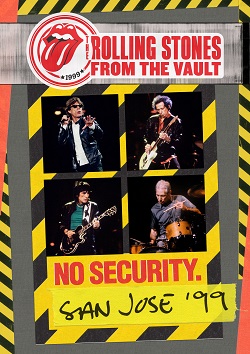 The Rolling Stones | From The Vault: No Security – San Jose 1999