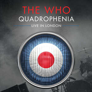 The Who | Quadrophenia – Live In London – CD Review | VintageRock.com