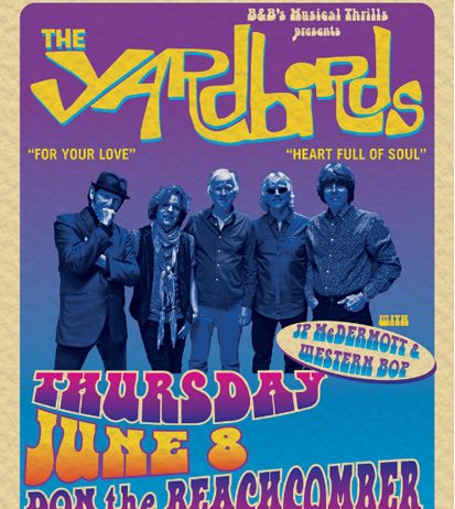 The Yardbirds | June 8, 2017 | Don The Beachcomber | Huntington Beach, CA – Concert Review