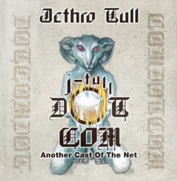 Jethro Tull | J-Tull Dot Com: Another Cast Of The Net – Reissue Review