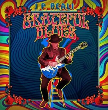 J.P. Reali | Grateful Blues – New Studio Release Review