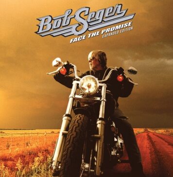 Bob Seger | Face The Promise (Expanded Edition) – Reissue Review