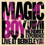 The Jimi Hendrix Experience | Magic Boy: Live At Berkeley (First Show) – Live Release Review